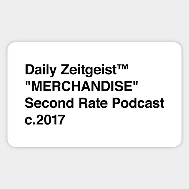 Daily Zeitgeist "MERCHANDISE" Black - Pocket Sticker by The Daily Zeitgeist